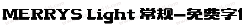 MERRYS Light 常规字体转换